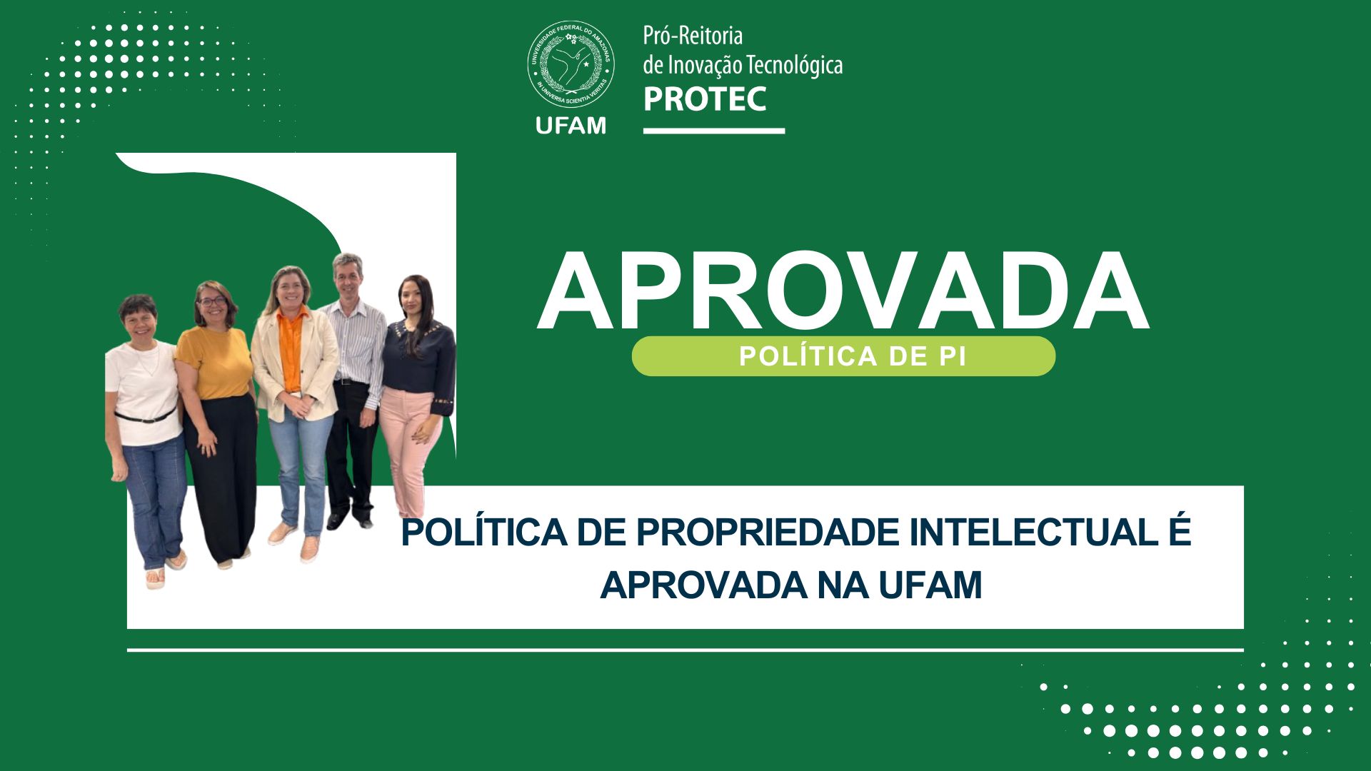 UFAM aprova sua Política de Propriedade Intelectual