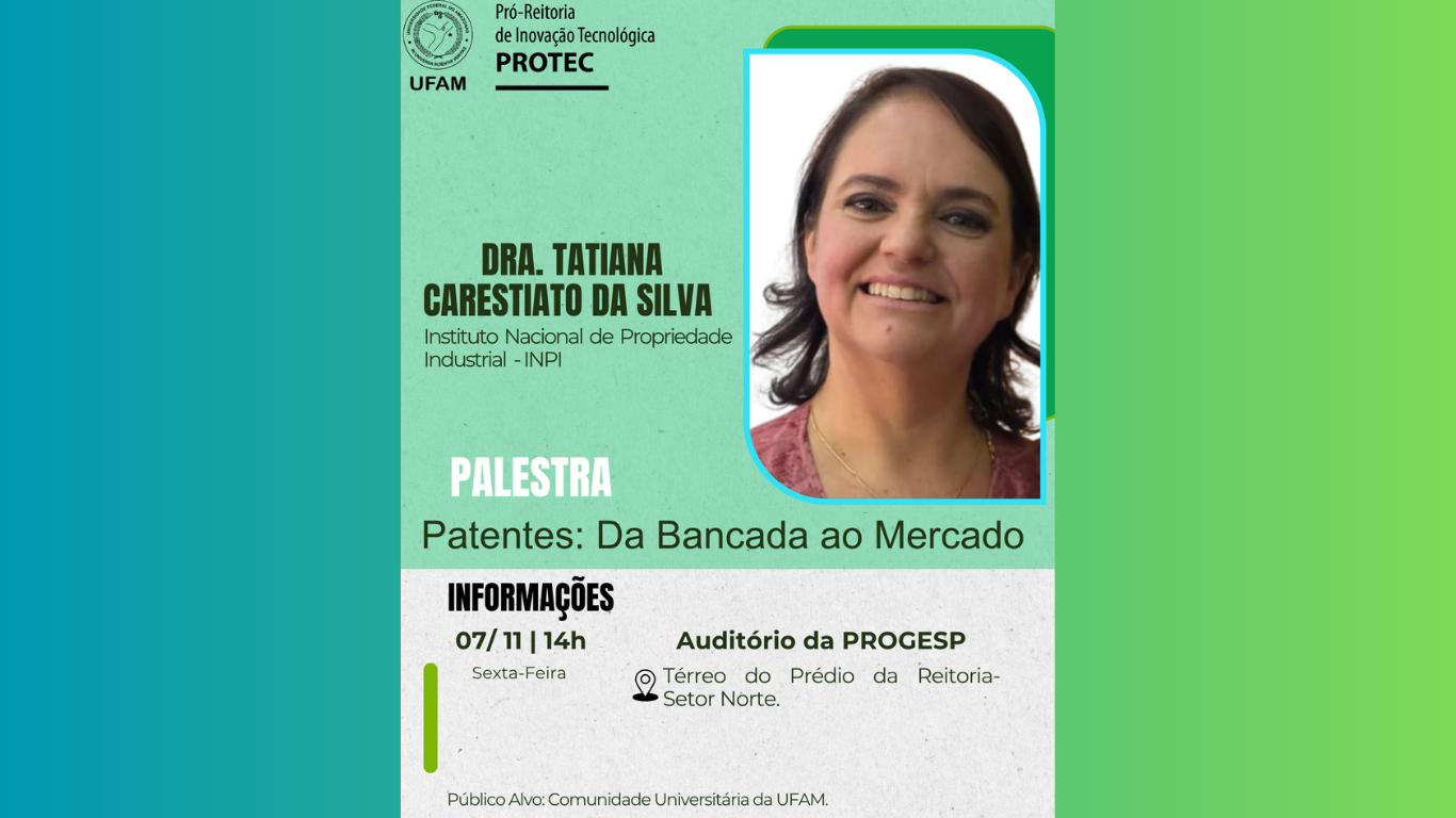 Palestra: “Patentes - Da Bancada ao Mercado”